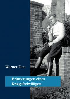 Erinnerungen eines Kriegsfreiwilligen