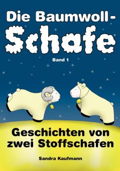 Die Baumwollschafe Band 1