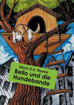 Bello und die Hundebande