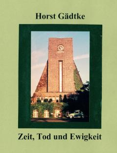 Zeit Tod und Ewigkeit