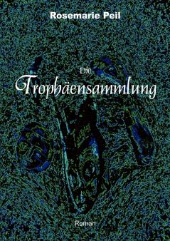Die Trophäensammlung