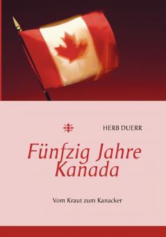 Fünfzig Jahre Kanada