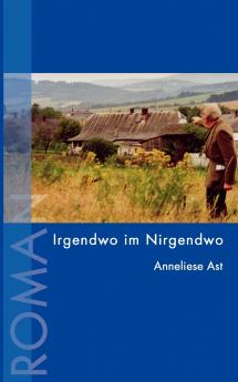 Irgendwo im Nirgendwo