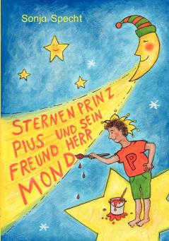 Sternenprinz Pius und sein Freund Herr Mond