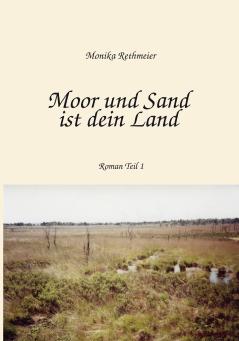 Moor und Sand ist dein Land