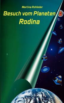 Besuch vom Planeten Rodina