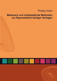 Metamere und multispektrale Methoden zur Reproduktion farbiger Vorlagen