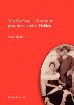 Von Cowboys und meinem ganz persönlichen Helden