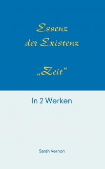 Essenz der Existenz - Zeit