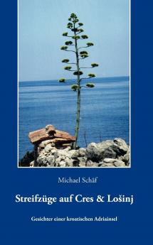 Streifzüge auf Cres und Losinj