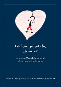 Wohin gehst du Jonas?