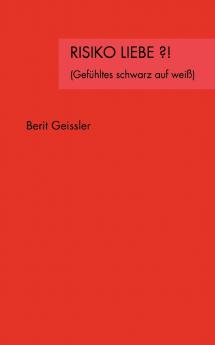 Risiko Liebe ?!