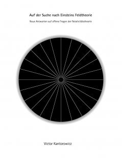 Auf der Suche nach Einsteins Feldtheorie