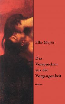 Das Versprechen aus der Vergangenheit