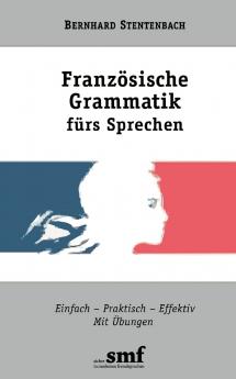 Franz��sische Grammatik f��rs Sprechen