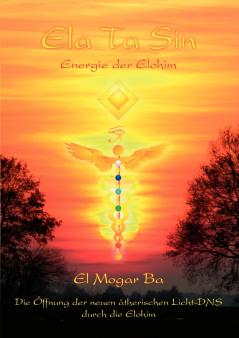 Ela Ta Sin Energie der Elohim