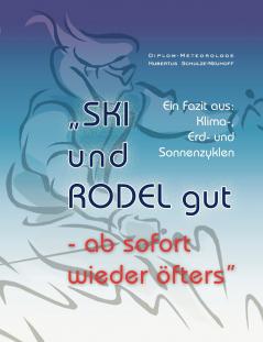 SKi und RODEL gut - ab sofort wieder öfters