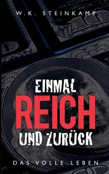 Einmal reich und zurück