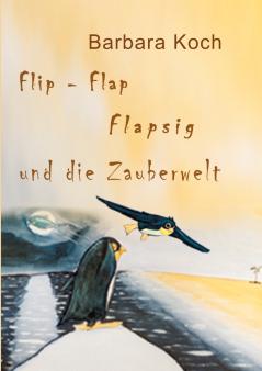 Flip-Flap Flapsig und die Zauberwelt