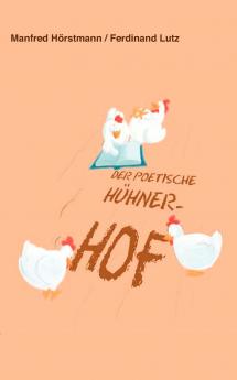 Der poetische Hühnerhof