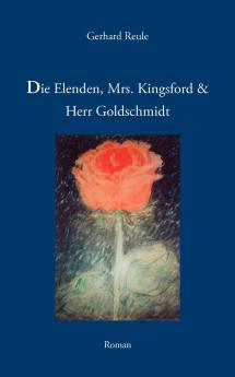Die Elenden Mrs. Kingsford und Herr Goldschmidt