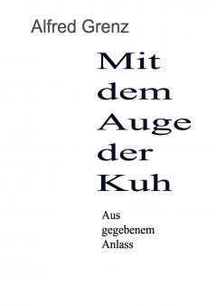 Mit dem Auge der Kuh