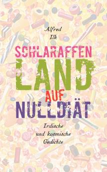 Schlaraffenland auf Null-Diät