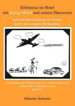 Erlebnisse im Hotel mit K��nig Alfred und seinem Hanswurst Band VII