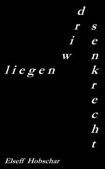 liegen wird senkrecht