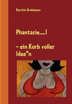 Phantasie....!