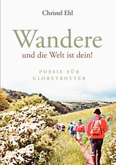 Wandere und die Welt ist dein!