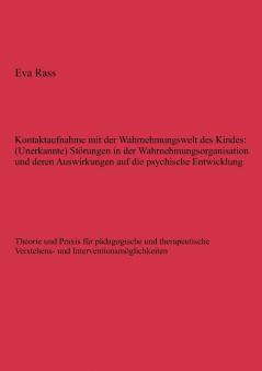 Kontaktaufnahme mit der Wahrnehmungswelt des Kindes