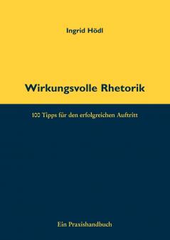Wirkungsvolle Rhetorik