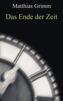 Das Ende der Zeit
