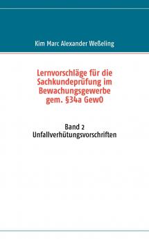 Lernvorschläge für die Sachkundeprüfung im Bewachungsgewerbe gem. §34a GewO