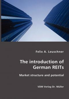 The introduction of German REITs- Market structure and potential
