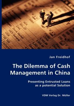 The Dilemma of Cash Management in China
