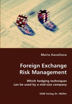 Foreign Exchange Risk Management- Which hedging techniques can be used by a mid-size company