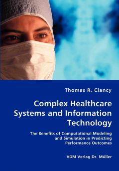 Complex Healthcare Systems and Information Technology