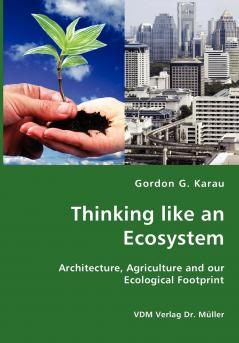 Thinking like an Ecosystem