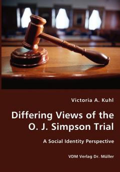 Differing Views of the O. J. Simpson Trial - A Social Identity Perspective