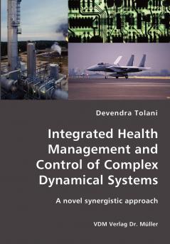 Integrated Health Management  and Control of Complex Dynamical Systems