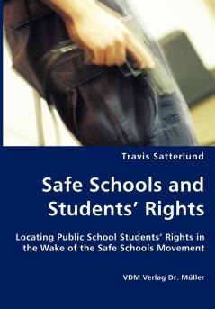 Safe Schools and Students' Rights - Locating Public School Students' Rights in the Wake of the Safe Schools Movement