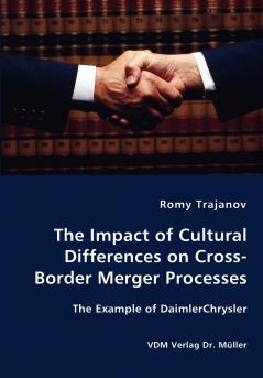 The Impact of Cultural Differences on Cross-Border Merger Processes - The Example of DaimlerChrysler