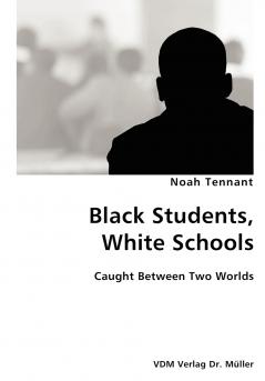 Black Students White Schools- Caught Between Two Worlds