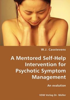 A Mentored Self-Help Intervention for Psychotic Symptom Management