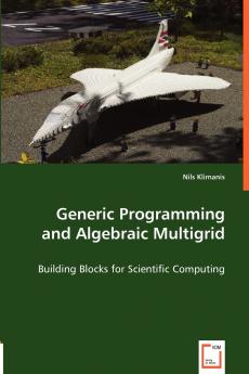 Generic Programming and Algebraic Multigrid - Building Blocks for Scientific Computing