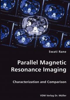 Parallel Magnetic Resonance Imaging