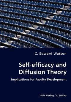 Self-efficacy and Diffusion Theory - Implications for Faculty Development
