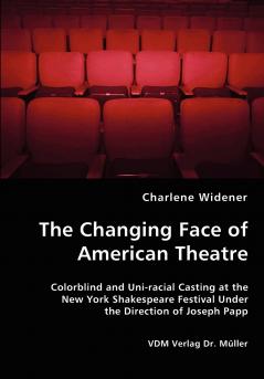 The Changing Face of American Theatre